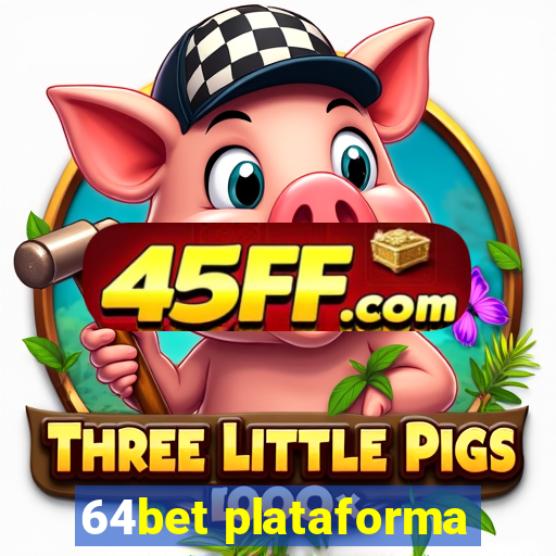 64bet plataforma
